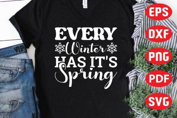 Download Every Winter Has It's Spring Svg, Winter - Premium Resources