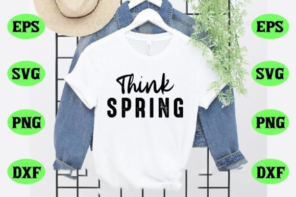 Download Think Spring Svg T Shirt Design - Premium Bundle